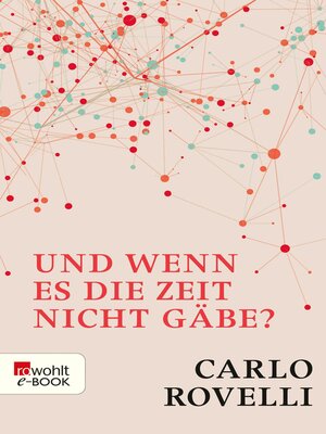 cover image of Und wenn es die Zeit nicht gäbe?